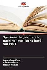 Système de gestion de parking intelligent basé sur l'IOT