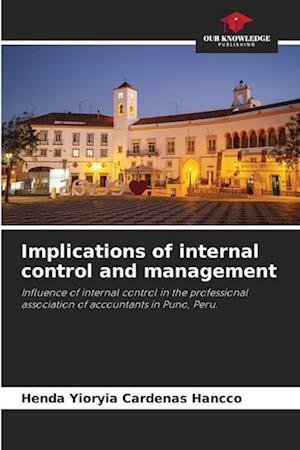 Implications of internal control and management