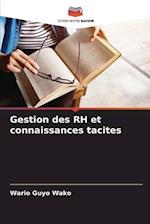 Gestion des RH et connaissances tacites