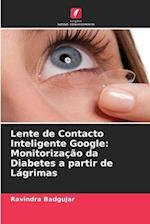 Lente de Contacto Inteligente Google: Monitorização da Diabetes a partir de Lágrimas