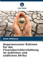 Angemessener Rahmen für die Finanzberichterstattung im östlichen und südlichen Afrika