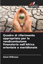 Quadro di riferimento appropriato per la rendicontazione finanziaria nell'Africa orientale e meridionale