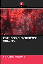 ESTUDOS CIENTÍFICOS" VOL. II".