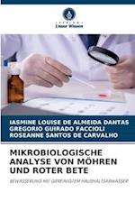 MIKROBIOLOGISCHE ANALYSE VON MÖHREN UND ROTER BETE