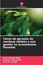 Taxas de geração de resíduos sólidos e sua gestão no ecossistema florestal