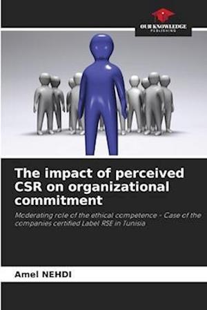 The impact of perceived CSR on organizational commitment