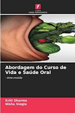 Abordagem do Curso de Vida e Saúde Oral