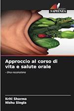 Approccio al corso di vita e salute orale