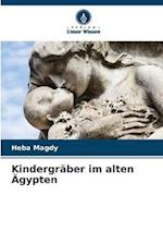 Kindergräber im alten Ägypten