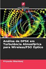 Análise de DPSK em Turbulência Atmosférica para Wireless/FSO Óptico