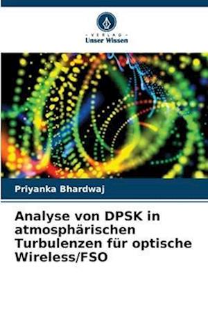 Analyse von DPSK in atmosphärischen Turbulenzen für optische Wireless/FSO