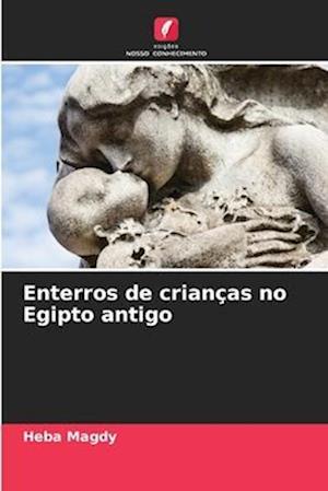 Enterros de crianças no Egipto antigo