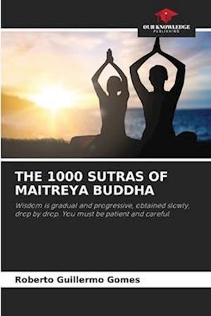THE 1000 SUTRAS OF MAITREYA BUDDHA