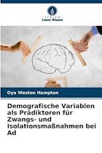 Demografische Variablen als Prädiktoren für Zwangs- und Isolationsmaßnahmen bei Ad