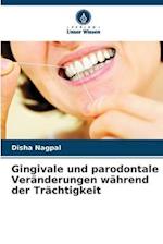 Gingivale und parodontale Veränderungen während der Trächtigkeit