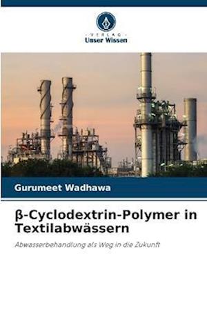 ¿-Cyclodextrin-Polymer in Textilabwässern