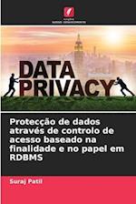 Protecção de dados através de controlo de acesso baseado na finalidade e no papel em RDBMS