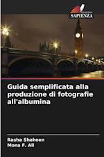 Guida semplificata alla produzione di fotografie all'albumina