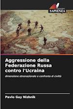 Aggressione della Federazione Russa contro l'Ucraina