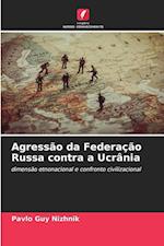 Agressão da Federação Russa contra a Ucrânia