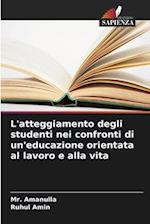 L'atteggiamento degli studenti nei confronti di un'educazione orientata al lavoro e alla vita