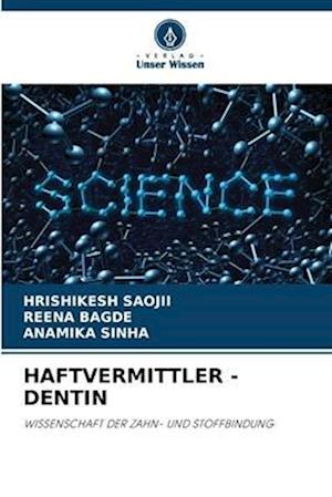 HAFTVERMITTLER - DENTIN