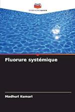 Fluorure systémique