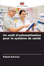 Un outil d'automatisation pour le système de santé