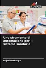 Uno strumento di automazione per il sistema sanitario