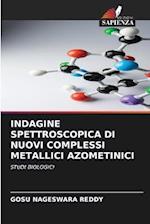 INDAGINE SPETTROSCOPICA DI NUOVI COMPLESSI METALLICI AZOMETINICI