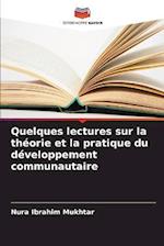 Quelques lectures sur la théorie et la pratique du développement communautaire