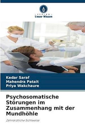 Psychosomatische Störungen im Zusammenhang mit der Mundhöhle