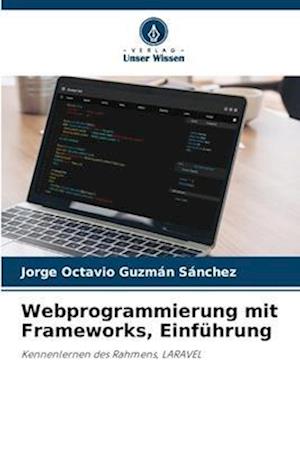 Webprogrammierung mit Frameworks, Einführung