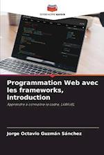 Programmation Web avec les frameworks, introduction