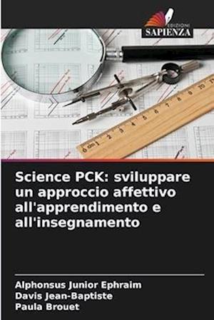 Science PCK: sviluppare un approccio affettivo all'apprendimento e all'insegnamento