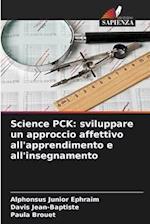 Science PCK: sviluppare un approccio affettivo all'apprendimento e all'insegnamento