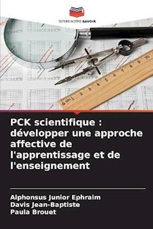 PCK scientifique : développer une approche affective de l'apprentissage et de l'enseignement