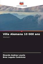 Villa Alemana 10 000 ans