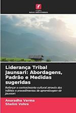 Liderança Tribal Jaunsari: Abordagens, Padrão e Medidas sugeridas