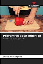 Preventive adult nutrition