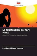 La frustration de Karl Marx