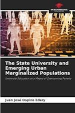 The State University and Emerging Urban Marginalized Populations