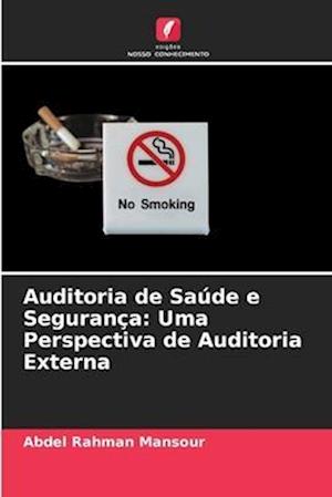 Auditoria de Saúde e Segurança: Uma Perspectiva de Auditoria Externa