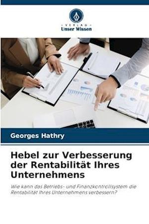 Hebel zur Verbesserung der Rentabilität Ihres Unternehmens