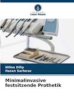 Minimalinvasive festsitzende Prothetik