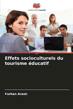 Effets socioculturels du tourisme éducatif