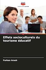 Effets socioculturels du tourisme éducatif