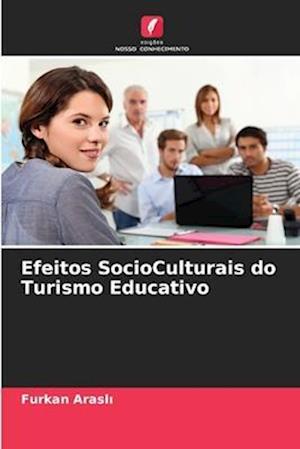 Efeitos SocioCulturais do Turismo Educativo