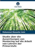 Studie über die Auswirkungen von Mentoring auf die Arbeit von Lehrern der Primarstufe