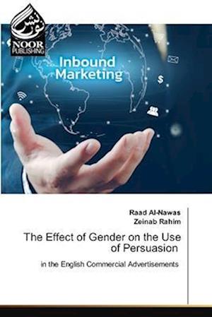 The Effect of Gender on the Use of Persuasion